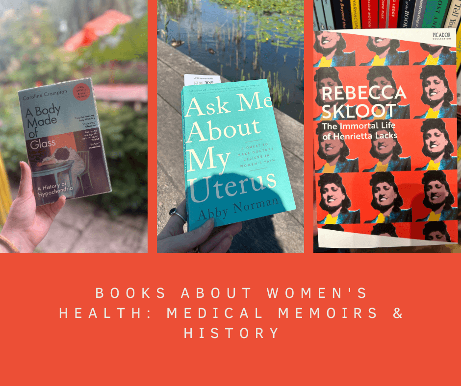 Books about Women's Health: Medical Memoirs & History