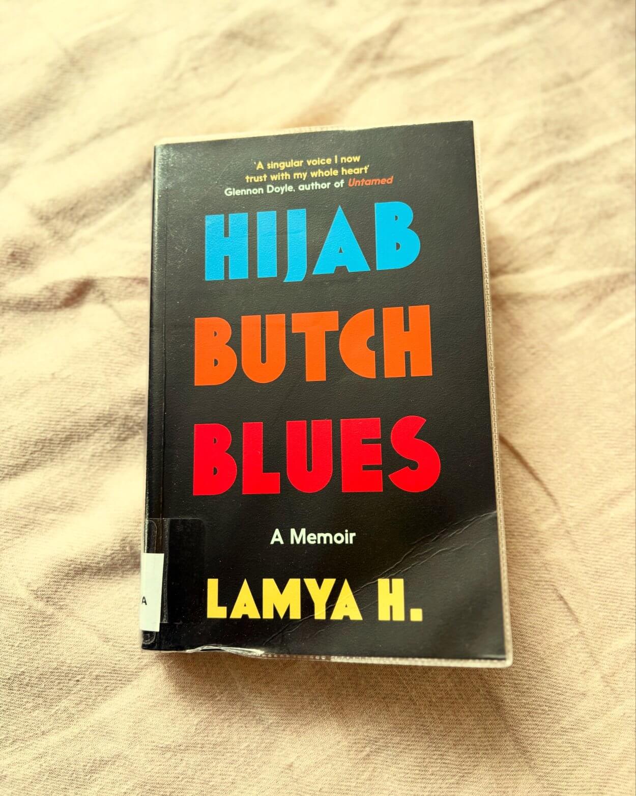 Hijab Butch Blues: A Memoir by Lamya H.
